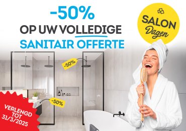 Actie -50% op je volledige sanitair offerte verlengd